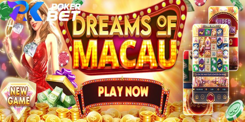 Slots game Giấc Mơ Ma Cao: chơi game đỉnh cao tiền lao vào ví